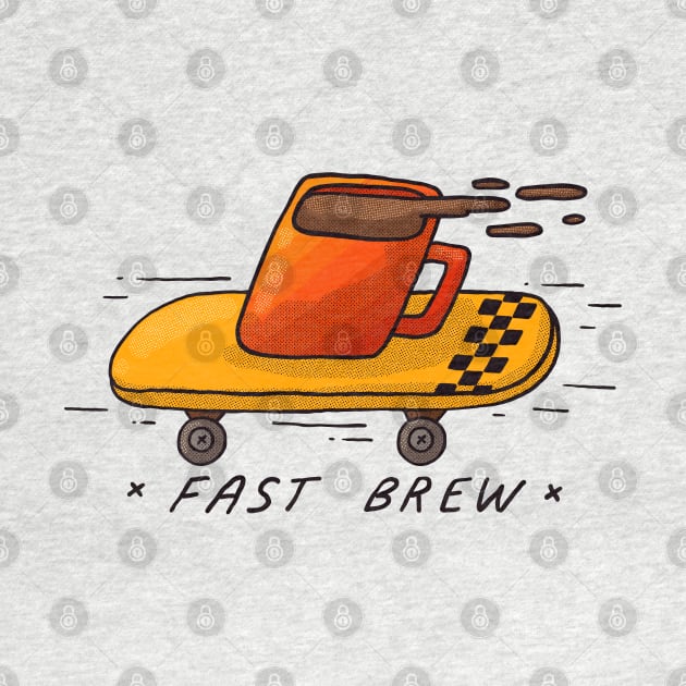 Fast Brew by Tania Tania